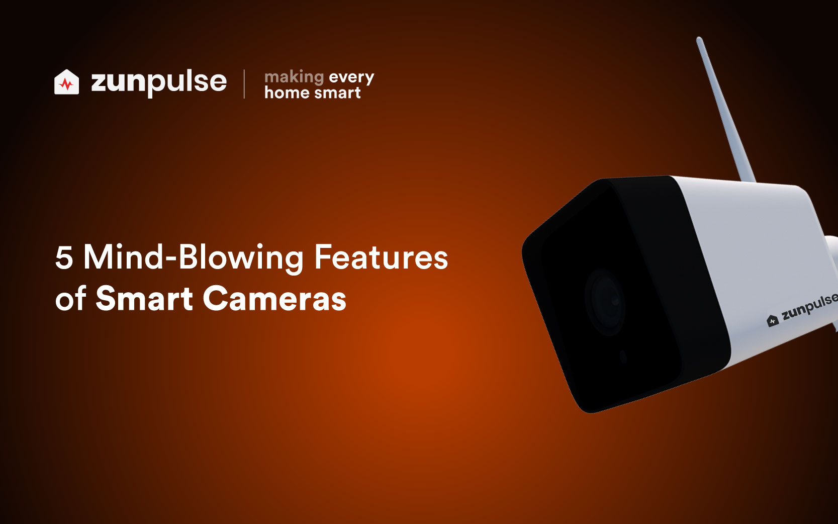 zunpulse smart camera
